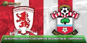 Soi kèo Middlesbrough vs Southampton, 18h30 ngày 09/05 – Championship