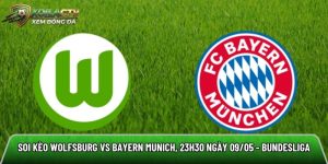 Soi kèo Wolfsburg vs Bayern Munich, 23h30 ngày 09/05 – Bundesliga